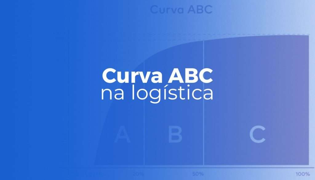 Curva ABC: Otimização Logística