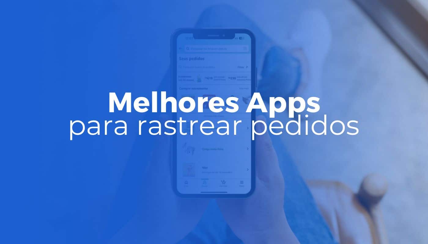 melhor aplicativo para rastrear pedidos - Inicial