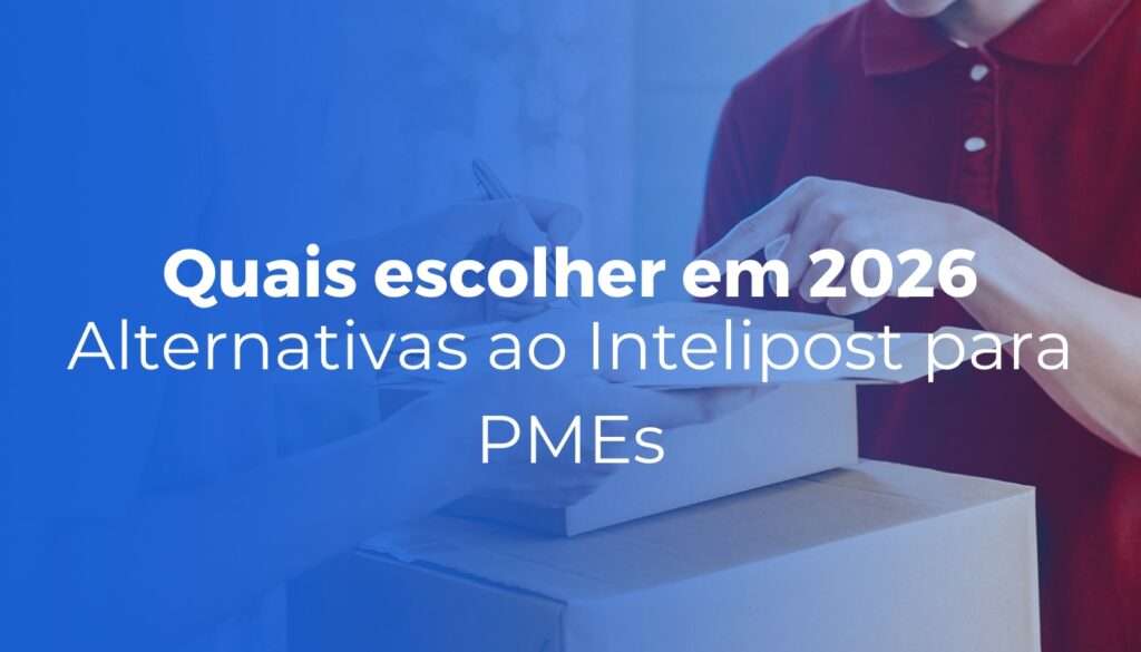 Alternativas ao Intelipost para PMEs: quais escolher em 2026?