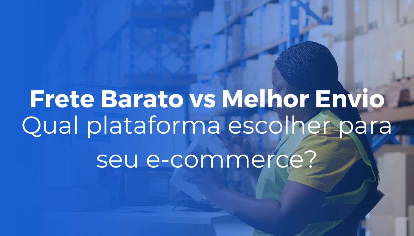 Inicial Frete Barato vs Melhor Envio qual plataforma escolher para seu e commerce - Inicial