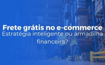 Frete gratis no e commerce estrategia inteligente ou armadilha financeira 400x250 - Inicial