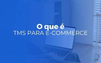 TMS para e commerce o que e como funciona e quando contratar 400x250 - Inicial