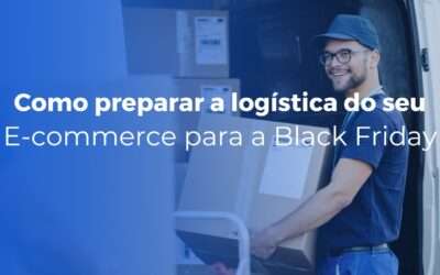 Como preparar a logistica do seu e commerce para a Black Friday 400x250 - Inicial