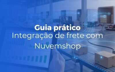 Integracao de frete com Nuvemshop como conectar transportadoras e automatizar envios 400x250 - Inicial