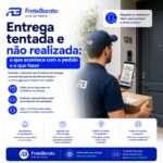 Entrega tentada e não realizada o que acontece com o pedido e o que fazer